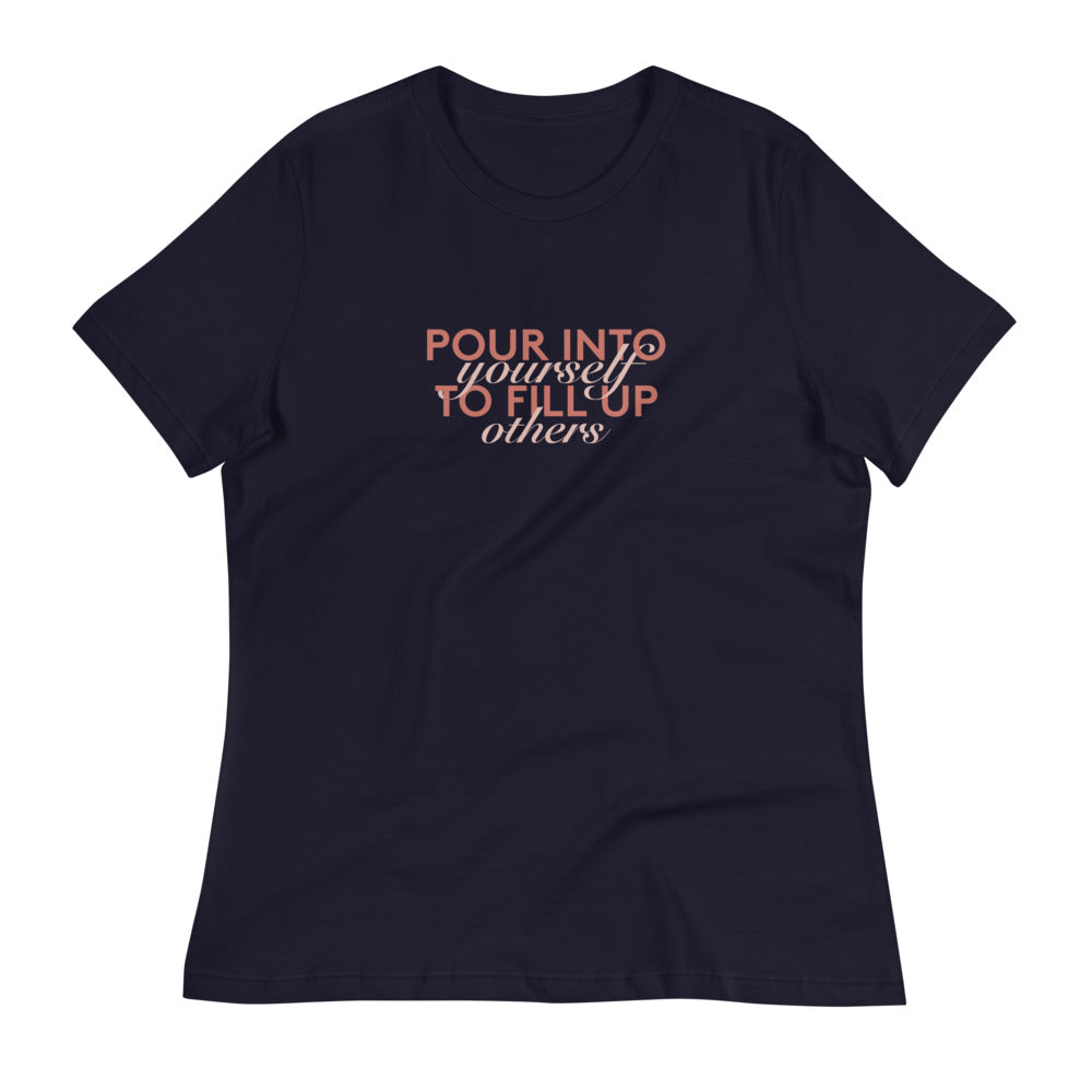 Pour Into Yourself Relaxed T-Shirt